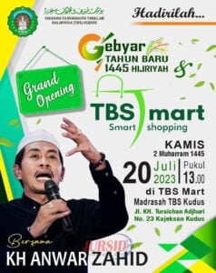 Grand Opening TBS Mart Bersama KH Anwar Zahid: Hidup Harus Bernilai Positif Dan Bermakna
